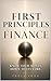 First Principles Finance: Know your Money, down to its core.