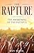 The Rapture: The Awakening Of The Faithful
