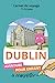 Dublin, Carnet de voyage 7-14 ans: Aventure pour enfant à compléter (French Edition)