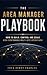 THE AREA MANAGER PLAYBOOK: How to Build Control, Create Consistency, and Scale High-Performing Multi-Site Operations