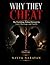 Why they Cheat: The Psychology Behind Betrayal in Love, Marriage, and Family