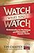 Watch What You Watch: Under...