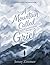 A Mountain Called Grief: A Guided Journey Through Loss - Companion Workbook