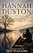 HANNAH DUSTON: A Story of S...