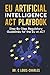 The EU AI Act and Global AI Compliance: A Step-By-Step Regulatory Playbook