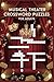 Musical Theater Crossword Puzzles for Adults: 60 Fun Large Print Crossword Puzzles — Stage, Performance & Theater Themes — With Solutions