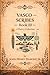 Vasco Scribes: Book III: Poetry of Reality, Survival, and Truth