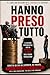 Hanno Preso Tutto: Come il sistema pensionistico italiano con le baby pensioni e il retributivo ha trasferito ricchezza tra generazioni — e chi sta pagando il conto (Italian Edition)