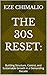 The 30s Reset:: Building St...