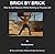 Brick By Brick: How to Get Massive While Working a Physical Job