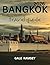 BANGKOK TRAVEL GUIDE 2026: A Curated Guide to Bangkok’s Finest Experiences, Hidden Corners, and Cultural Highlights