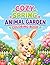 Cozy Spring Animal Garden Coloring Book: Adorable Bunnies, Baby Deer, Ducklings, Hedgehogs, and Sweet Garden Scenes for Kids and Adults