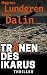 Tränen des Ikarus: Thriller...