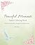 Peaceful Moments Series 2: Adult Coloring Book for Seniors/ Flower & Garden Designs for Relaxation