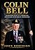 Colin Bell: Pathfinder Pilot in a Mosquito: Fifty Raids Over Berlin and Beyond