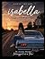 Isabella: A Story of Love, Loss, and Finding My Way Back to Me