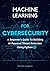 Machine Learning For Cybersecurity by Daniel Angbas