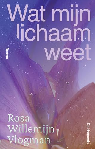 Wat mijn lichaam weet (Dutch Edition)