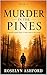 Murder in the Pines: A sheriff returns home. A body waits in the woods. (The Mercy Ridge Murder Mystery Series Book 1)