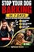 Stop your Dog Barking in 7 Days: A calm Dog a better life