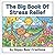 The Big Book of Stress Relief