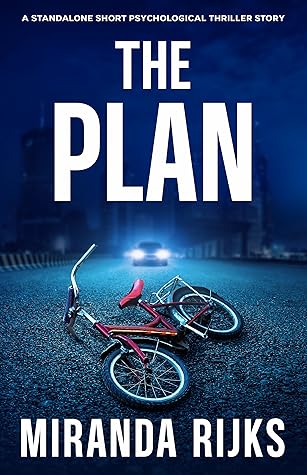 The Plan: A gripping standalone short psychological thriller story