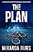 The Plan: A gripping standalone short psychological thriller story