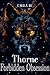 Thorne - Forbidden Obsession
