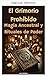 The Forbidden Grimoire: Ancient Magic and Power Rituals