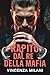 Rapito dal Re della Mafia: Un romance MM dark da nemici ad amanti, fatto di ossessione e sopravvivenza (Italian Edition)