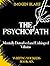 The Psychopath: Mentally Disturbed and Unhinged Villains (Writing Wicked)