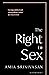 The Right to Sex: Feminism in the Twenty-First Century