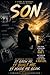 SON: A Story of Responsibility, Betrayal, and Rising Again