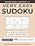 Very Easy Sudoku Puzzle Book for Adults -- Volume 5: 100 Relaxing Puzzles for Beginners | From 4×4 to 9×9 | Large Print (Very Easy Sudoku Puzzle Book for Adults -- Large Print)
