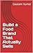 Build a Food Brand That Actually Sells