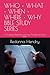 WHO • WHAT • WHEN • WHERE • WHY BIBLE STUDY SERIES: A Simplified Teaching Journey Through the Entire Bible
