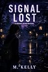 Signal Lost: A Br...