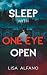 Sleep With One Eye Open: An...