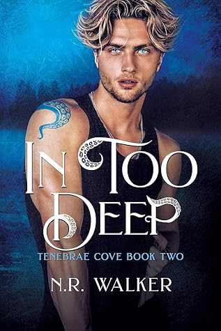 In Too Deep (Tenebrae Cove, #2)