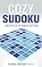 Cozy Sudoku Travel Edition - Very Easy: 300 Relaxing Puzzles with Solutions