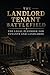 The Landlord Tenant Battlefield: The Legal Playbook for Tenants and Landlords (Pro Se Power Series)
