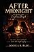 After Midnight: The Night Everything Changed
