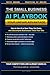 The Small Business AI Playb...