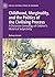 Childhood, Marginality, and the Politics of the Civilising Process: A Discursive Genealogy of Children’s Historical Subjectivity (Critical Cultural Studies of Childhood)