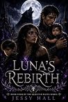LUNA’S REBIRTH: B...