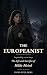 THE EUROPEANIST : A Novel I...