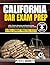 California Bar Exam Prep 2026-2027: 1000+ Practice Questions and Detailed Answer Explanations (U.S. Civil Service Exam Study Guide)