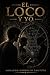 El Loco y Yo (Spanish Edition)