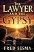 THE LAWYER AND THE GYPSY