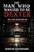 The Man Who Wanted to Be Dexter: The Dark Biography of Mark Twitchell